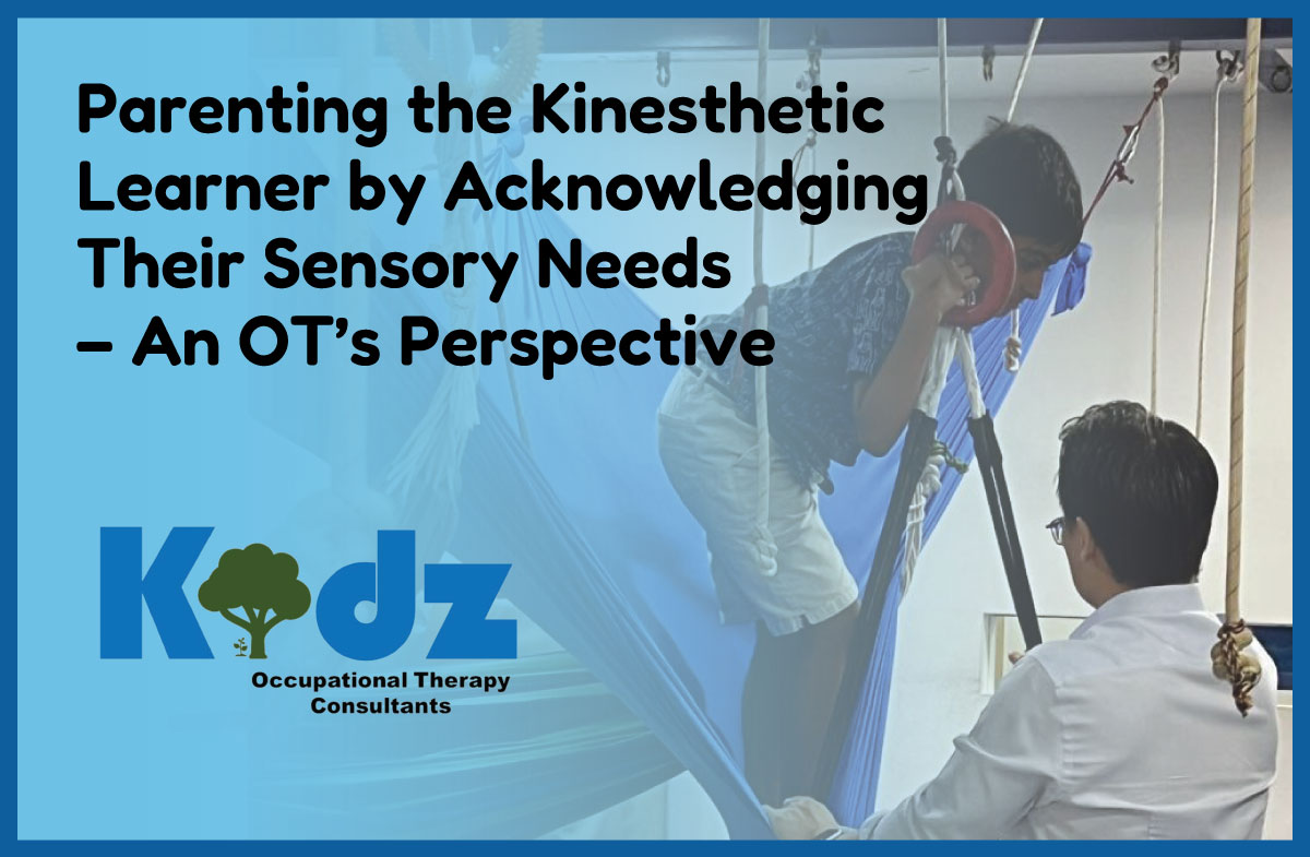 Parenting-the-Kinesthetic-Learner-by-Acknowledging-Their-Sensory-Needs-–-An-OT’s-Blog-Article-v1