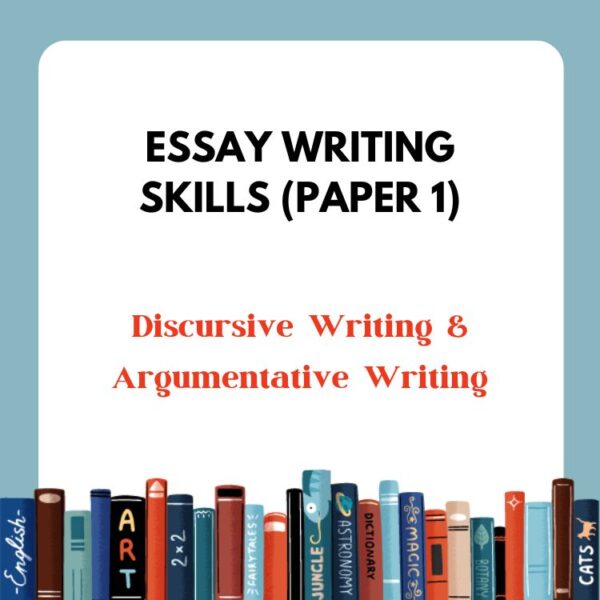 Discursive Writing & Argumentative Writing <br> Literacy S1 – S4 | Essay Writing Skills (Paper 1)