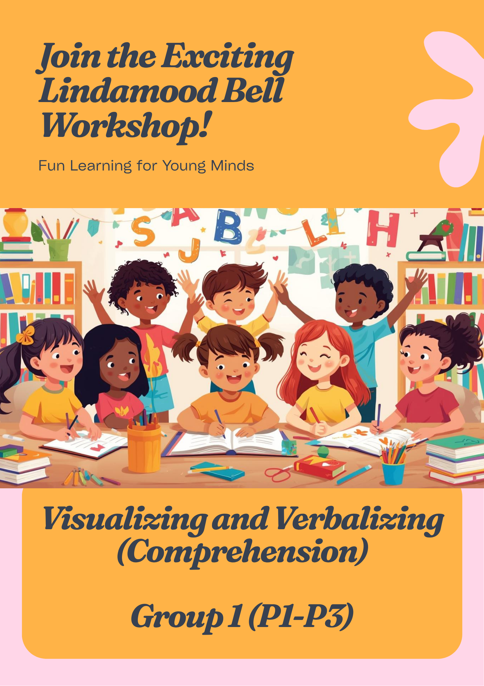Lindamood Bell – Visualizing and Verbalizing (Comprehension) <br>Group 1 (P1-P3) <br> Duration 2 days: 3 hours Per Day<br><br>Discount for early bird: <br>(Full Payment By 17 Nov 2025)