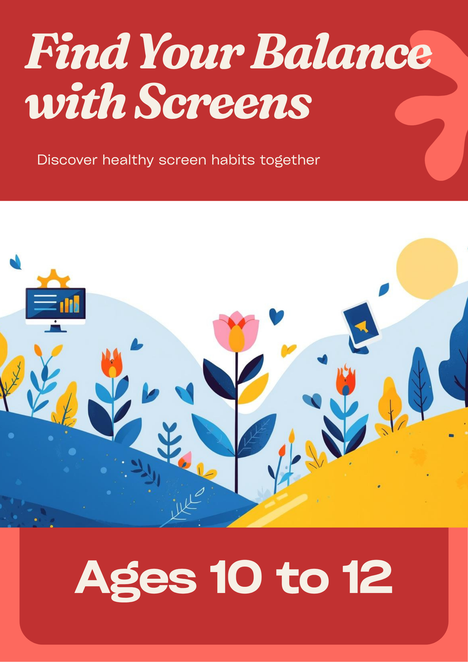 How Much Is Too Much Screen Time?<br>Ages 10 to 12<br>Duration: 2 hours <br><br>Discount for early bird:<br>(Full Payment By 22 Nov 2025)