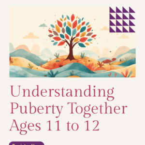 What is Puberty?<br>Ages 11 to 12<br>Duration: 2 hours <br><br>Discount for early bird:<br>(Full Payment By 22 Nov 2025)